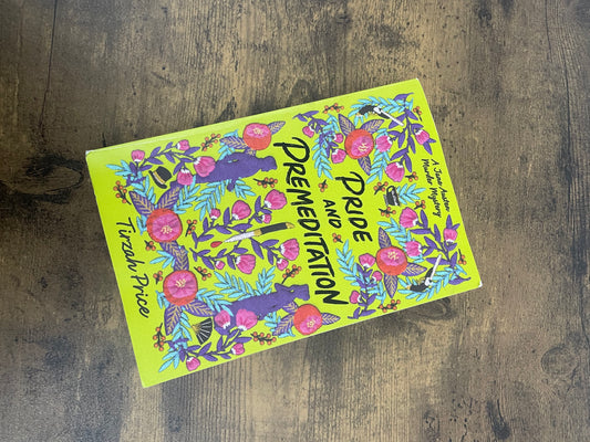 Pride And Premeditation by Tirzah Price