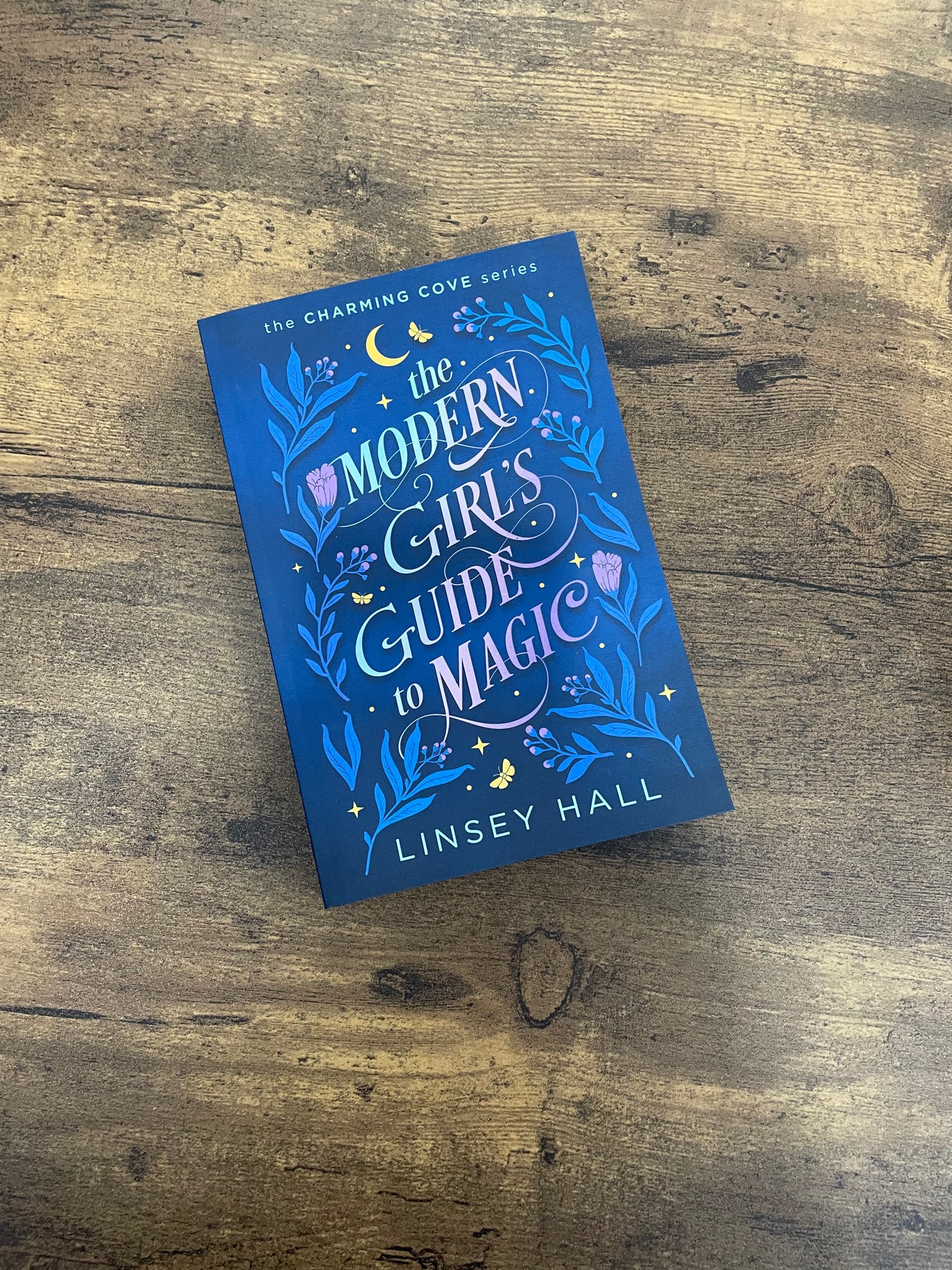 The Modern Girl.s Guide To Magic by Lindsey Hall