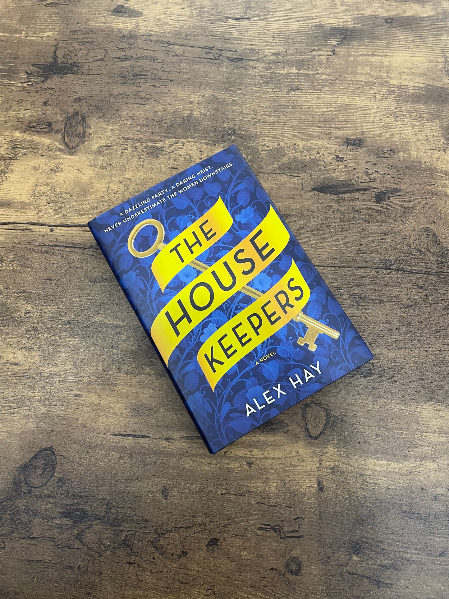 The Housekeepers by Alex Hay (hardcover)