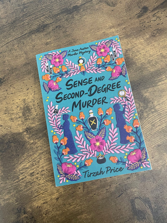 Sense And Second Degree Murder by Tirzah Price