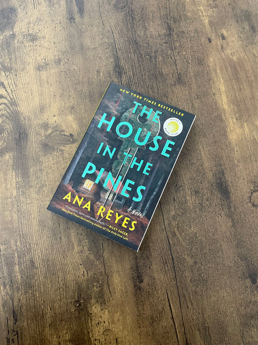 The House In The Pine by Ana Reyes