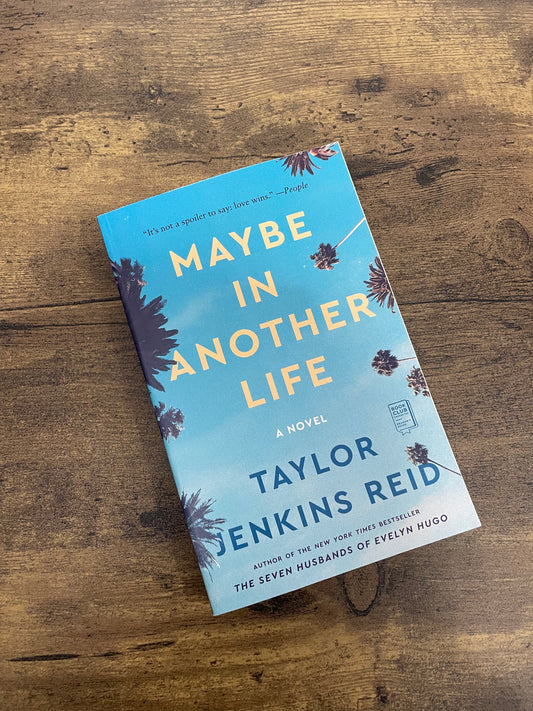 Maybe In Another Life by Taylor Jenkins Reid