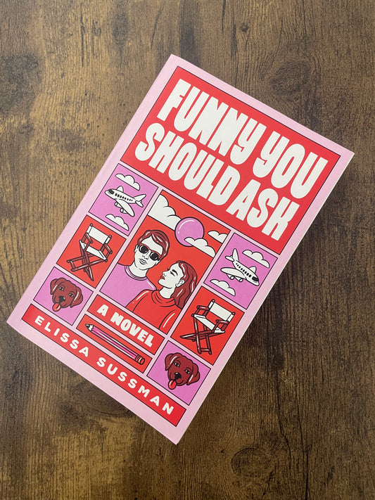 Funny You Should Ask by Elissa Sussman